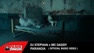 Dj Stephan x Mc Daddy - Paranoia (Official Music Video)