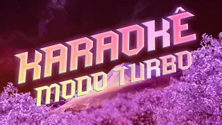 Luísa Sonza, Pabllo Vittar, Anitta - MODO TURBO (Karaokê)