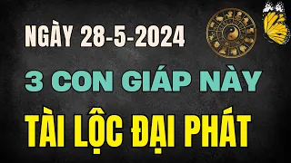 Tử vi Ngày 28-5-2024, Top 3 con giáp TÀI LỘC ĐẠI PHÁT, hợp vía Thần Tài, Dự báo vận trình chi tiết