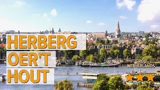 Herberg Oer't Hout hotel review | Hotels in Grou | Netherlands Hotels