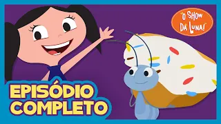 Formidável Formiga 🐜🍰 - O Show da Luna! Episódio Completo 16 | Primeira Temporada | Kids | Children