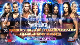 WWE2K22 WrestleMania 38 Sasha & Naomi vs Rhea & Liv vs Natalya & Shayna vs Carmella & Queen Zelina