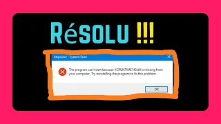 Le fichier VCRUNTIME140.DLL est manquant sur votre ordinateur [French]