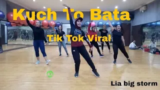 Kuch To Bata//Tik tok Viral//Senam Kreasi// By Lia Big Storm