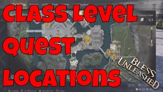 First Quest Step Locations to unlock the Class Levels | Bless Unleashed