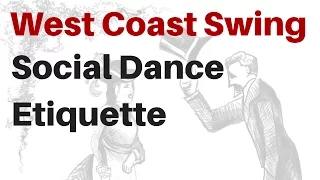 Dance Etiquette for West Coast Swing