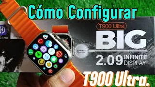 Como configurar un Reloj T900 Ultra / Hora y fecha / Sincronización/ cambiar fondo de pantalla.