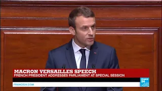 Macron Addresses Congress: "You have received a mandate from our people...to transform this country"