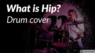 What Is Hip? - Tower of Power drum cover