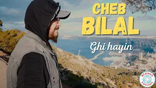 Cheb Bilal - Ghi Hayin