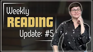 Weekly Reading Update: #5 || #Booktube #ReadingUpdate