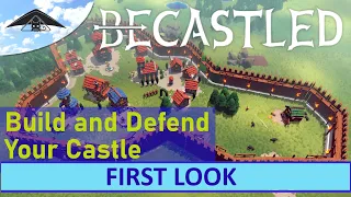 Becastled - First Look [Castle Building & Defense]