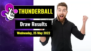 Thunderball draw results from Wednesday, 25 May 2022