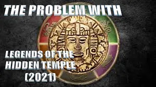 The Problem With Legends of the Hidden Temple (2021): Reaction & Review