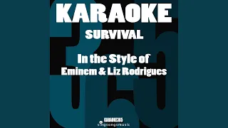 Survival (In the Style of Eminem & Liz Rodrigues) (Karaoke Version)