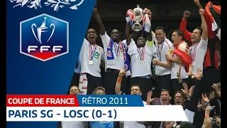 Finale Coupe de France 2011 : Paris SG - LOSC (0-1) I FFF 2018