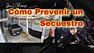 Que hacer para prevenir un Secuestro.