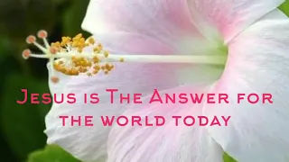 Jesus Is The Answer - Andrae Crouch with Lyrics