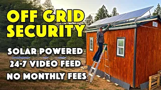 How to Build an Off Grid Security System you can monitor from ANYWHERE