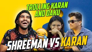 Shreeman vs Karan vs Daku || Shreeman Trolling Karan | Mic Off Prank