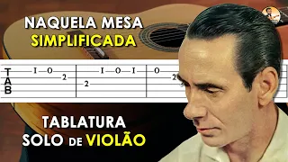 Naquela Mesa | Tablatura Solo de Violão Simplificado