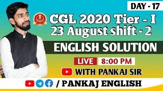 SSC CGL 2020 Tier-I  Detailed Solution || 23 August Shift-2 ||  English Solution I TCS I Pankaj Sir