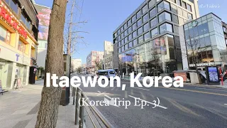 Itaewon, Korea (Winter in January 2023)