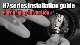 H7 series installation guide - Part B: plug-in version