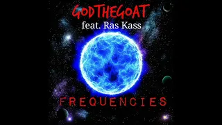 GodTheGoat feat Ras Kass - Frequencies