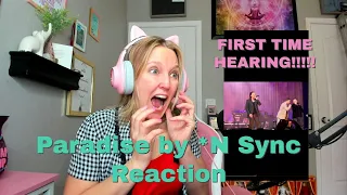 First Time Hearing Paradise by *N Sync