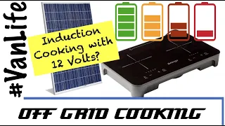 Off Grid Cooking with AGM Batteries - Did our Solar and Battery cope? Vanlife Vango Sizzle.