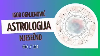 Astrologija mjesečno 06/2024