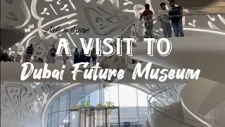 Dubai Museum | A visit to Dubai Museum | Museum of the Future #dubaimuseum#dubaimuseumofthefuture