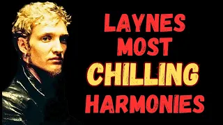 Layne's Most Chilling Harmonies