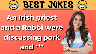 🤣BEST JOKE OF THE DAY🤣 - An Irish priest and a Rabbi were discussing pork and ***🤣