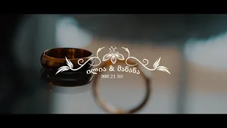 ILIA & MANANA - Wedding / ილია & მანანა - ქორწილი