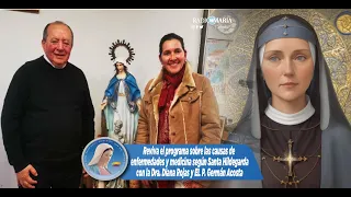 Video podcast Causas de las enfermedades de Santa Hildegarda con la Dra. Diana Rojas y el P. Acosta