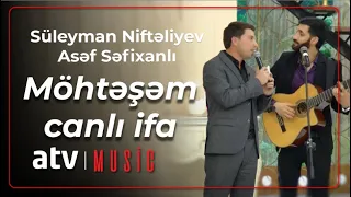 Süleyman Niftəliyev & Asəf Səfixanlı - Məni axtar darıxanda