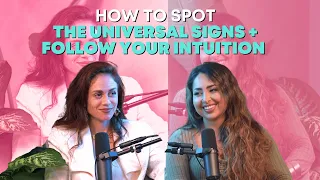 How To Spot The Universal Signs + Follow Your Intuition with Mia Magik - Highest Self Podcast