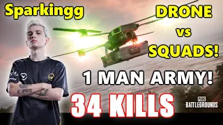 SPARKINGG - 34 KILLS! (4K DAMAGE) - DRONE vs SQUADS! - 1 MAN ARMY! - PUBG