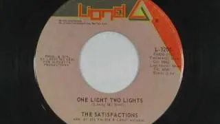 The Satisfactions - One Light Two Lights *Lionel Records*