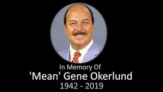 In Memory of Mean Gene Okerlund