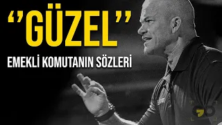 Emekli Komutandan Sizi Kendinize Getirecek Sert Motivasyon Videosu - ''Güzel''