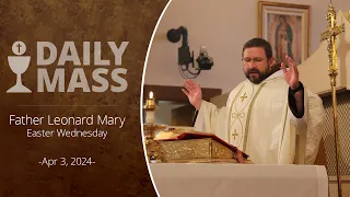 Catholic Daily Mass - Daily TV Mass - April 3, 2024