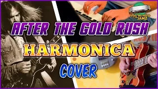 After the Gold Rush: HARMONICA Cover (Neil Young)