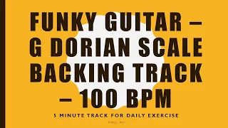 Funky Guitar   G dorian scale   Backing track   100 bpm