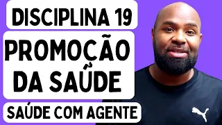 [LIVE] SAÚDE COM AGENTE - Disciplina 19 - Promoção da Saúde