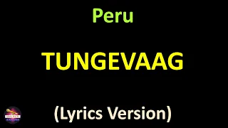 Tungevaag - Peru (Lyrics version)