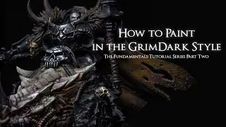 Learn the FUNDAMENTALS of the Grimdark Miniature Painting Style! PART TWO