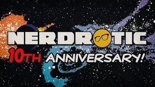 The Nerdrotic Nooner: 10th Anniversary Show